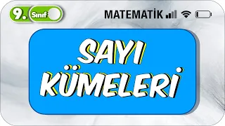 9.Sınıf Matematik Sayı Kümeleri Basit Anlatım  #2023