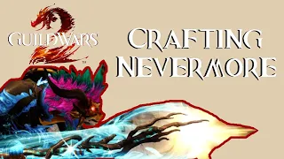 Guild Wars 2 - Crafting the Nevermore Legendary