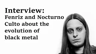 INTERVIEW: Darkthrone interview, 2003 - What black metal means, and its evolution [ENG SUB]