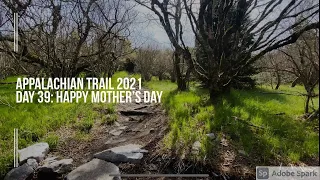 AT Thru Hike 2021 || Day 39 || Happy Mother’s Day