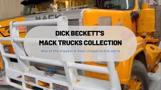 DICK BECKETTS MACK TRUCK COLLECTION! 1 of the biggest & most unique in the world