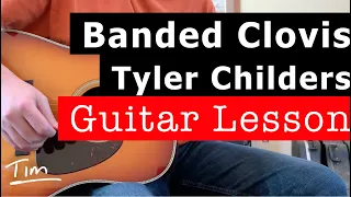 Tyler Childers Banded Clovis Guitar Lesson, Chords, and Tutorial