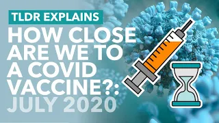 How Close Are We To Coronavirus Vaccines? (July 2020) & Bill Gates' COVID Plans - TLDR News