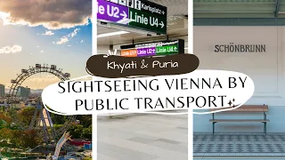 Sightseeing with Public Transportation | VIENNA on a Budget