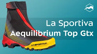 Ботинки La Sportiva Aequilibrium Top Gtx. Обзор
