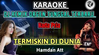 TERMISKIN DI DUNIA - Karaoke DJ Remix Dangdut Slow