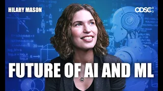 Hilary Mason: The Future of AI and Machine Learning | Keynote Address | ODSC East 2019