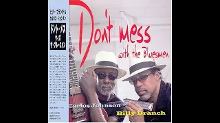 Billy Branch & Carlos Johnson -Don't mess with the bluesman