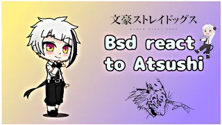 BSD react to Atsushi | Angst, Dead Apple, Season 4 & 5 | Shin Soukoku 🤍🖤 [read description]