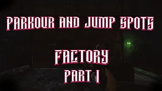 EFT - Factory Guide - Parkour and Jump Spot Locations