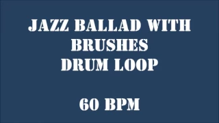 [Drum Loop for Practice] Jazz Ballad with Brushes 60 bpm