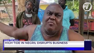 High Tide in Negril Disrupts Business | TVJ News