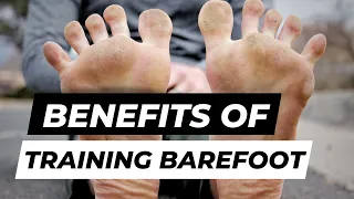 Benefits of Training Barefoot