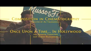 Composition in Cinematography / ONCE UPON A TIME... IN HOLLYWOOD