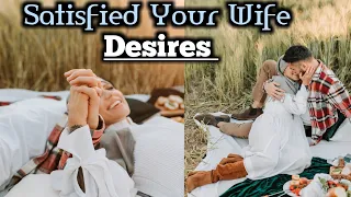 Satisfied Your Wife Desires || Life Changing Bayan || #RAPIslamicZone ||