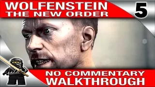 Wolfenstein The New Order Gameplay Walkthrough Part 5 [PC 1080P 60fps Max Settings] - No Commentary