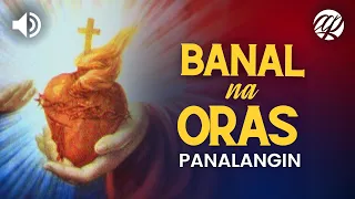Banal na Oras: Panalangin • Tagalog Holy Hour Prayer • Eucharistic Adoration