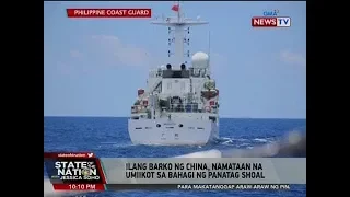 SONA: Ilang barko ng China, namataan na umiikot sa bahagi ng Panatag Shoal