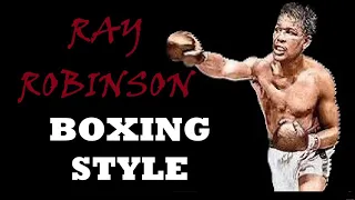 Sugar Ray Robinson’s boxing style