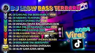 DJ SLOW FULL BASS TERBARU 2024🎵DJ KU SUDAH MENCOBA TUK BERIKAN BUNGA X DJ MERAYU TUHANKU FULL ALBUM