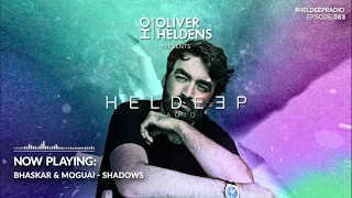 Oliver Heldens - Heldeep Radio #363