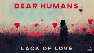 Dear Humans - Lack of Love [Full EP]