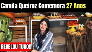 CAMILA QUEIROZ COMEMORA ANIVERSÁRIO DE 27 ANOS COM FESTA ONLINE