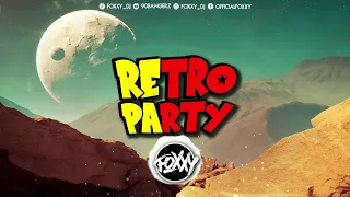 RETRO PARTY ✅ RETRO MIX ✅ 2024 ✅ FOXXY_DJ MIX VOL.8 ✅