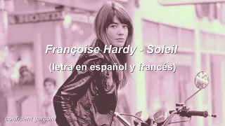 Françoise Hardy - Soleil (letra en español y francés)