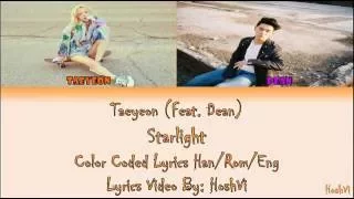 TAEYEON - Starlight Lyrics (Feat  DEAN) (ColorCoded Han/Rom/Eng Lyrics) l By:HoshVi