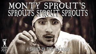 Monty Sprout's Sprouts Sprout Sprouts | Horror Western Short Film