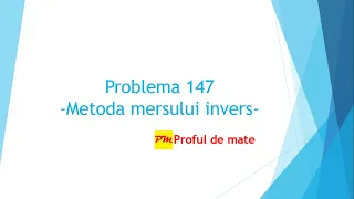 Problema 147: Metoda mersului invers #profuldemate #REZOLVteme #matematica #scoala