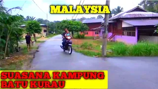 SUASANA PERKAMPUNGAN DI MALAYSIA ||| BATU KURAU PERAK.