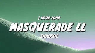 Siouxxie - masquerade II (1 HOUR LOOP) [TikTok song]