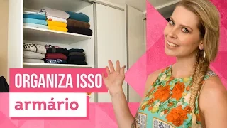 Como organizar armário de roupas - com Rafa Oliveira