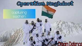 Operation Meghdoot. |capturing Siachen |