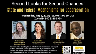 Second Looks for Second Chances: State and Federal Mechanisms for Decarceration