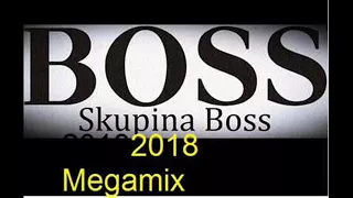 Skupina Boss megamix 2018