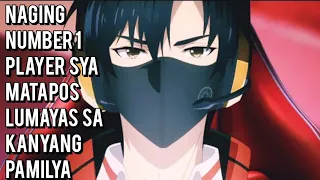 Naging Number 1 Player Sya Matapos Lumayas sa Kanyang Pamilya - anime recap tagalog