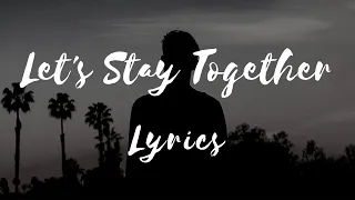 Al Green - Let’s Stay Together (Lyrics)