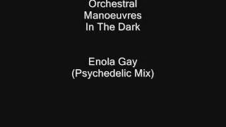 OMD - Enola Gay (Psychedelic Mix)