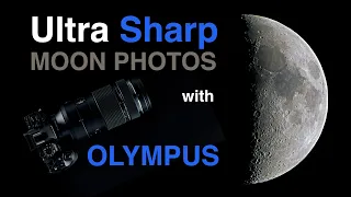 High Resolution Photos of the Moon with Olympus