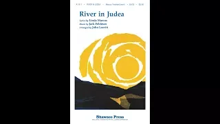 RIVER IN JUDEA (SATB Choir) - Linda Marcus/Jack Feldman/arr. John Leavitt
