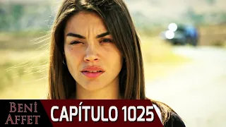 Perdóname (Beni Affet) - Capítulo 1025