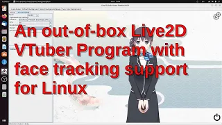 An out-of-box Live 2D face tracking VTuber program for Linux - Live2D For Scala.