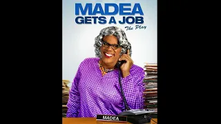 Madea Gets A Job: Curtain Call