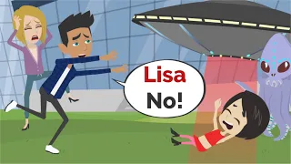 The ALIENS have Lisa! | Basic English conversation | Learn English | Like English