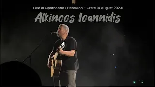 Alkinoos Ioannidis - Live in Heraklion (4 August 2023)