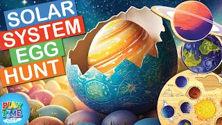 Solar System EASTER EGG HUNT - Our Planets Are Hiding in Easter Eggs!