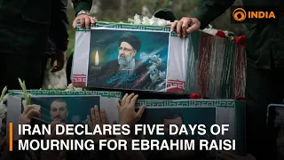 Iran declares five days of mourning for President Ebrahim Raisi & other updates | DD India News Hour